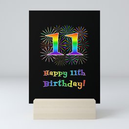 [ Thumbnail: 11th Birthday - Fun Rainbow Spectrum Gradient Pattern Text, Bursting Fireworks Inspired Background Mini Art Print ]