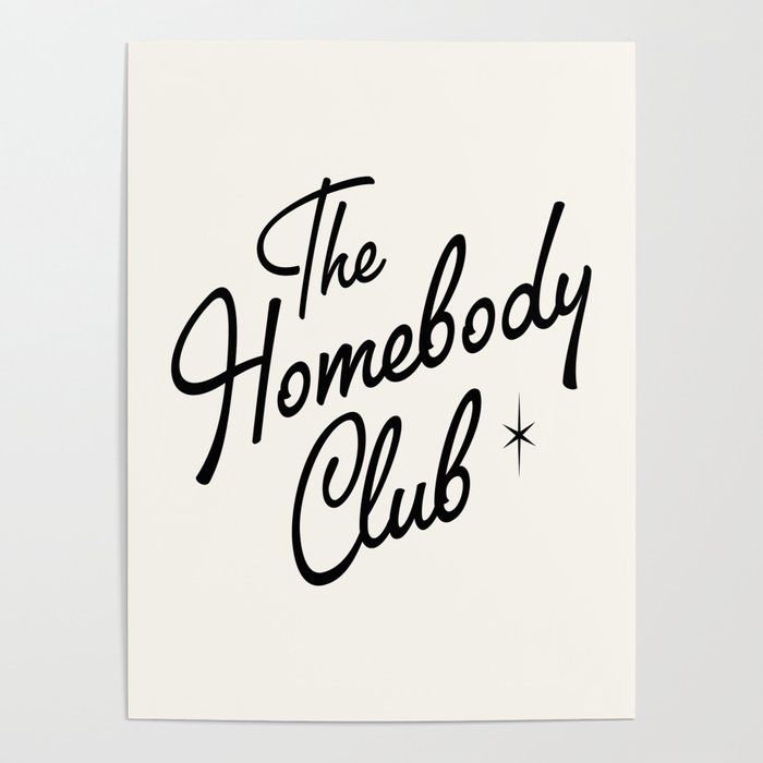 The homebody club retro Poster