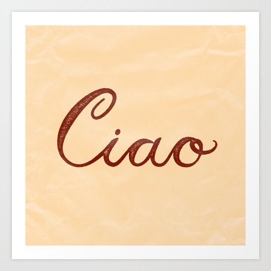 Ciao Art Print