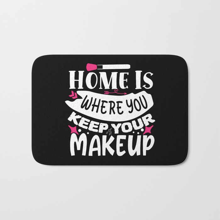 Home Is Where You Keep Your Makeup Bath Mat