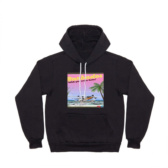 Barbados! Wish you were here! Hoody