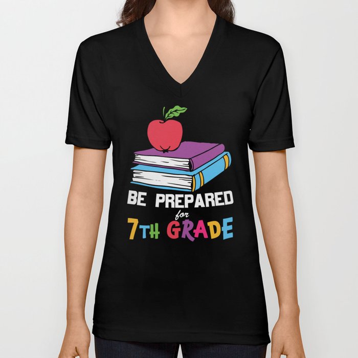 Be Prepared For 7th Grade V Neck T Shirt