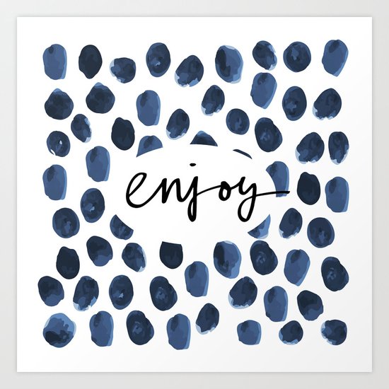 Enjoy Art Print