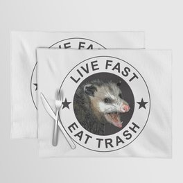 Live Fast Eat Trash - Possum Placemat