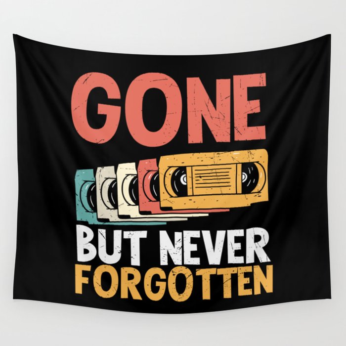 Gone But Never Forgotten Video Tapes Wall Tapestry