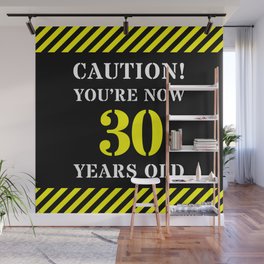 [ Thumbnail: 30th Birthday - Warning Stripes and Stencil Style Text Wall Mural ]