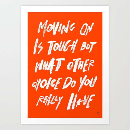 MOVINGON Art Print
