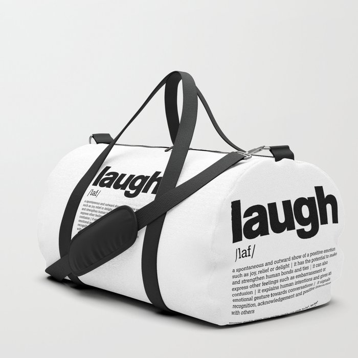 Define LAUGH b/w Duffle Bag