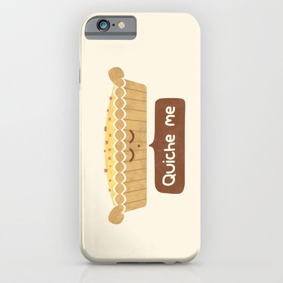 Quiche Me iPhone & iPod Case