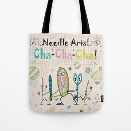 Needle Arts! Cha-Cha-Cha! Tote Bag