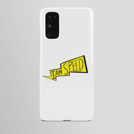 I am speed Android Case