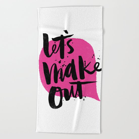 Let's make out Beach Towel