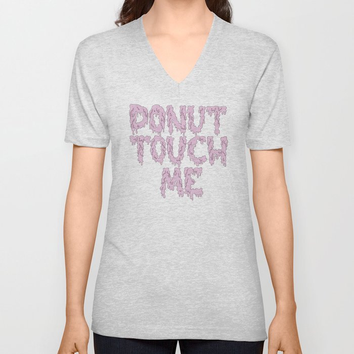 Donut touch me V Neck T Shirt