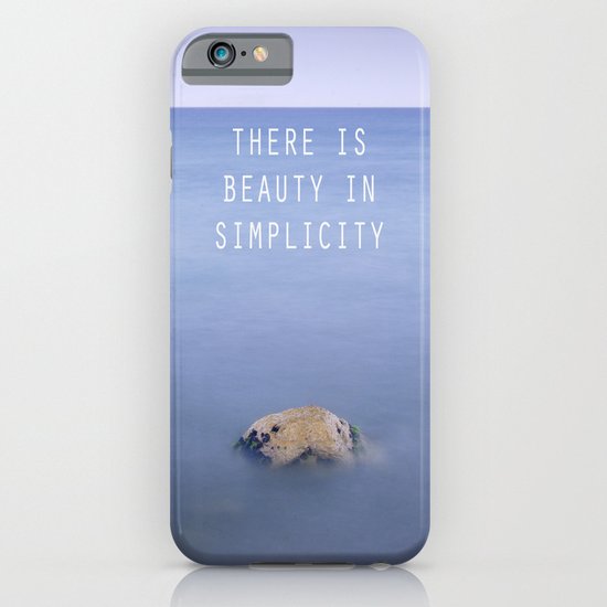 THERE IS BEAUTY IN SIMPLICITY iPhone & iPod Case