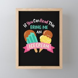 Bring Me An Ice Cream Framed Mini Art Print