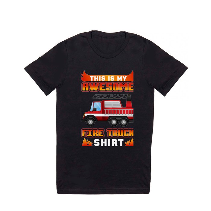 Perfect Gift For Firetruck Lover. T Shirt