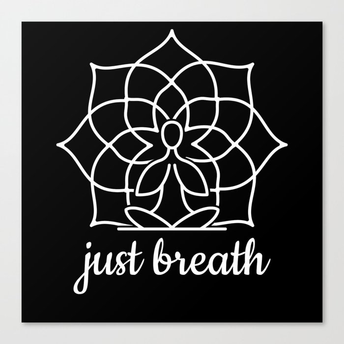 Lotus Flower Just Breath Meditation Canvas Print