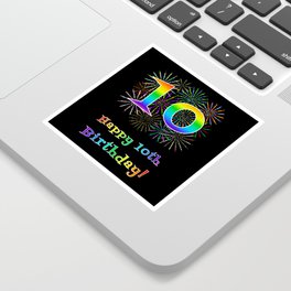 [ Thumbnail: 10th Birthday - Fun Rainbow Spectrum Gradient Pattern Text, Bursting Fireworks Inspired Background Sticker ]
