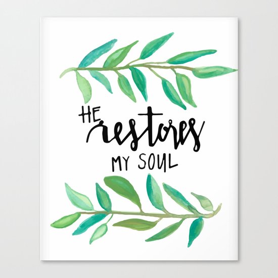 He restores my soul Canvas Print
