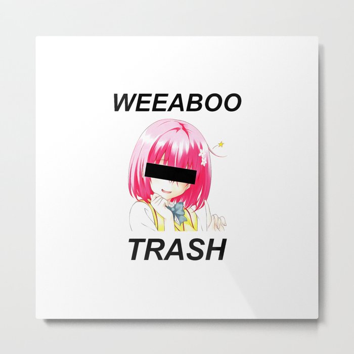 Weaboo Trash Metal Print