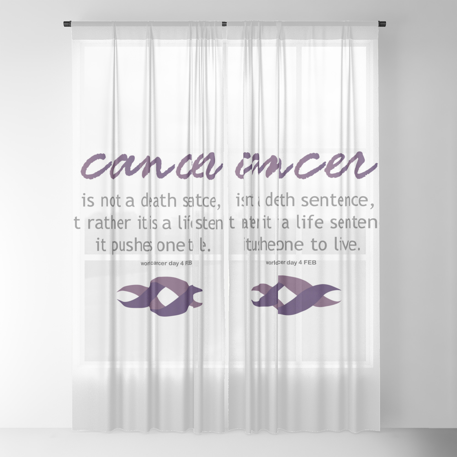 Cancer Survivor Quotes World Cancer Day February 4th Sheer Curtain By Shawlinmohd Society6