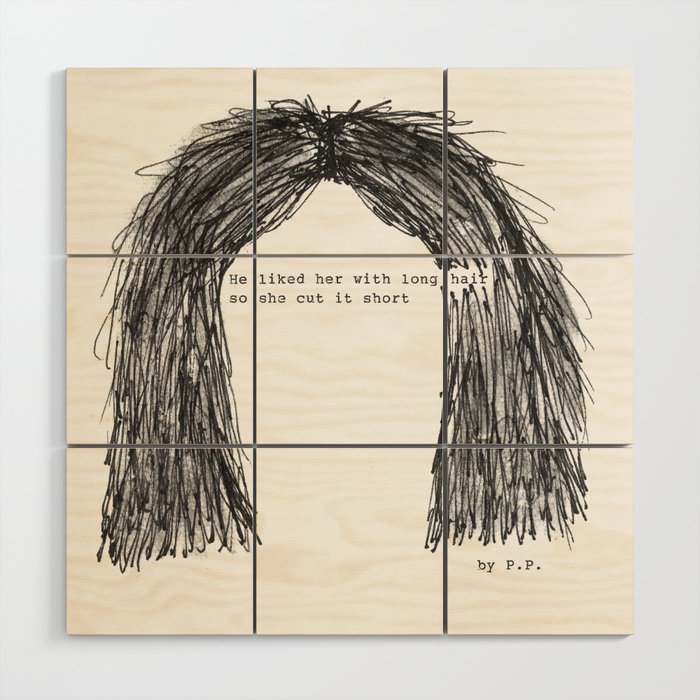 Short Hair Famous Tumblr Quote By Pien Pouwels Wood Wall Art By