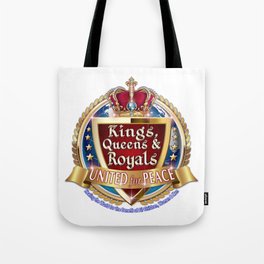 Kings, Queens & Royals United Tote Bag