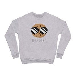 Tough Cookie Crewneck Sweatshirt