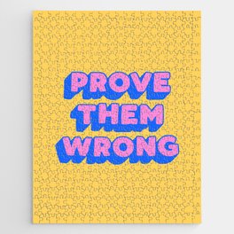 Prove Them Wrong Jigsaw Puzzle