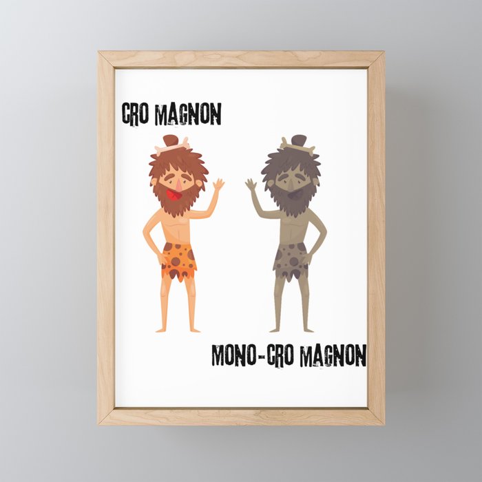 Cro Magnon vs Mono-Cro Magnon Framed Mini Art Print