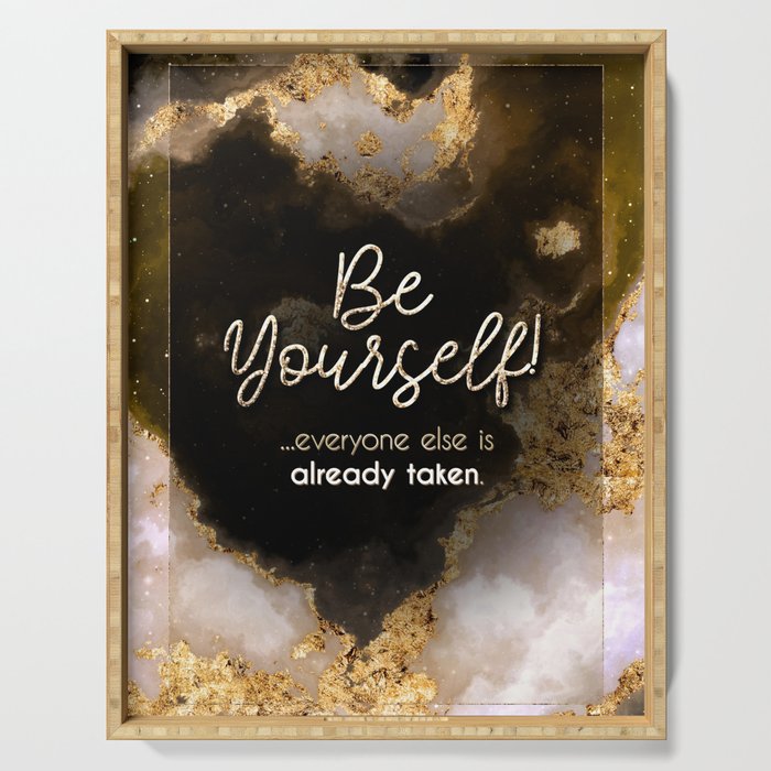 Be Yourself Black and Gold Motivational Art Serving Tray