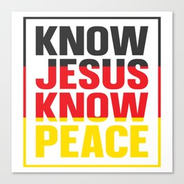 Know Jesus Know Peace Canvas Print