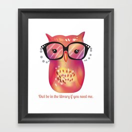 Owl Be In The Library Framed Art Print