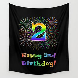 [ Thumbnail: 2nd Birthday - Fun Rainbow Spectrum Gradient Pattern Text, Bursting Fireworks Inspired Background Wall Tapestry ]