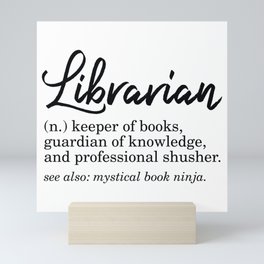 Librarian Funny Definition Mini Art Print