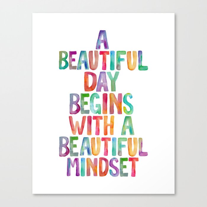 A Beautiful Day Begins With a Beautiful Mindset Canvas Print