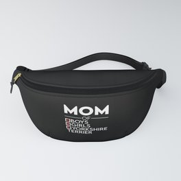 Mom of two boys and a Yorkshire Terrier. Perfect present for mom mother dad father friend him or her Fanny Pack