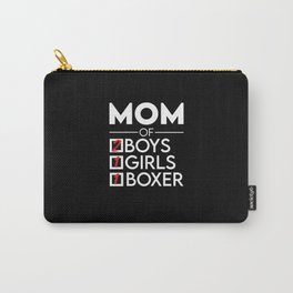 Mom of two boys one girl and a boxer. Perfect present for mom mother dad father friend him or her Carry-All Pouch
