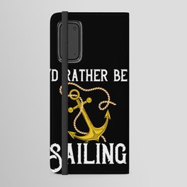 Sailing Boat Quotes Ship Knots Yacht Beginner Android Wallet Case