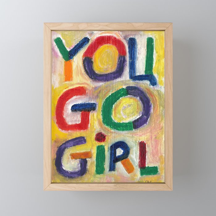 You Go Girl Framed Mini Art Print