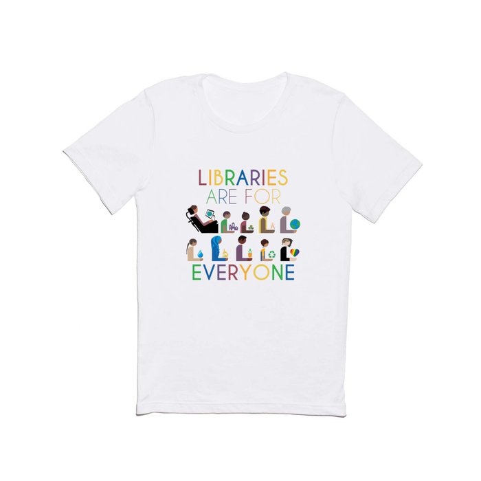 Rainbow Libraries Are For Everyone T Shirt