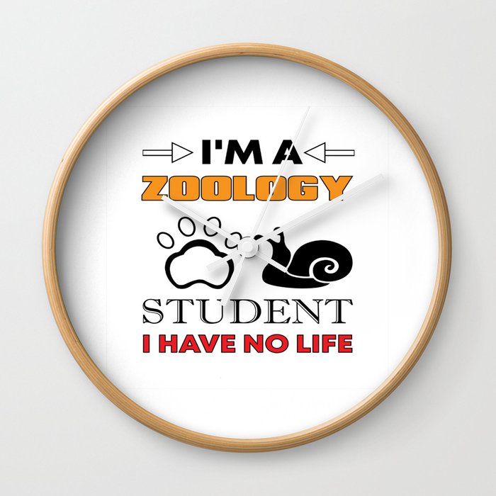 I´m A Zoology Student ... Wall Clock