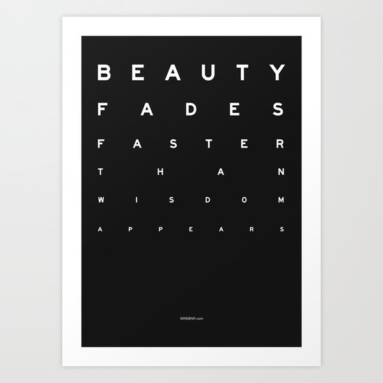 Beauty Fades Art Print