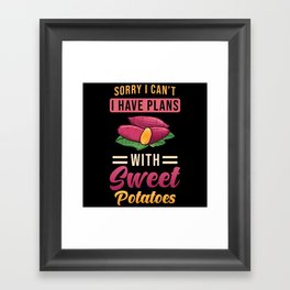 Sweet Potato Quote funny Framed Art Print