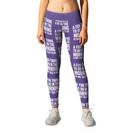 A Fun Thing To Do In The Morning Is Not Talk To Me (Ultra Violet) Leggings | Graphicdesign, Sarcastic, Sassy, Quote, Leavemealone, Sayings, Purple, Funny, Vector, Antisocial 
