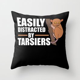 Easily Distrated By Tarsiers Cute Tarsier Monkey Throw Pillow
