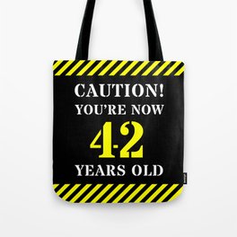 [ Thumbnail: 42nd Birthday - Warning Stripes and Stencil Style Text Tote Bag ]