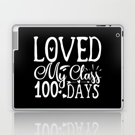 Loved My Class 100 Days Laptop & iPad Skin