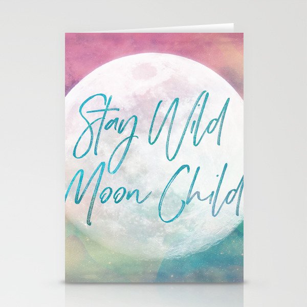 Stay Wild Moon Child Stationery Cards