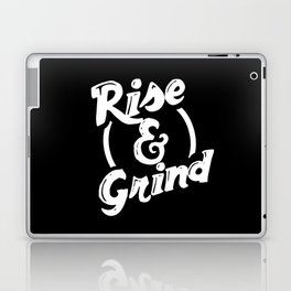 Rise and Grind Laptop & iPad Skin